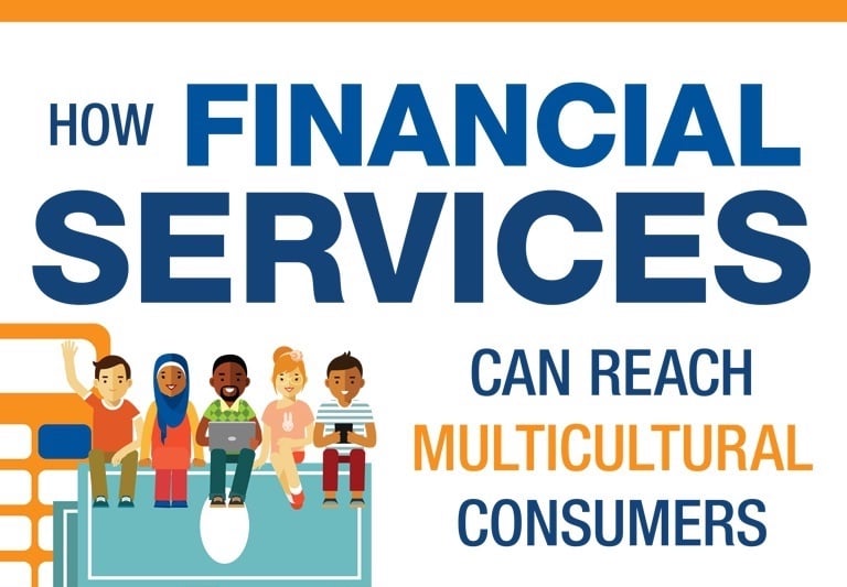 INFOGRAPHIC: How Banks, Lenders, and Other Financial Institutions Can Reach Multicultural Consumers